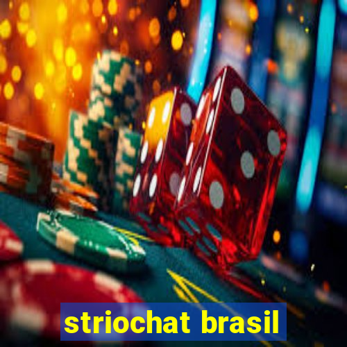 striochat brasil